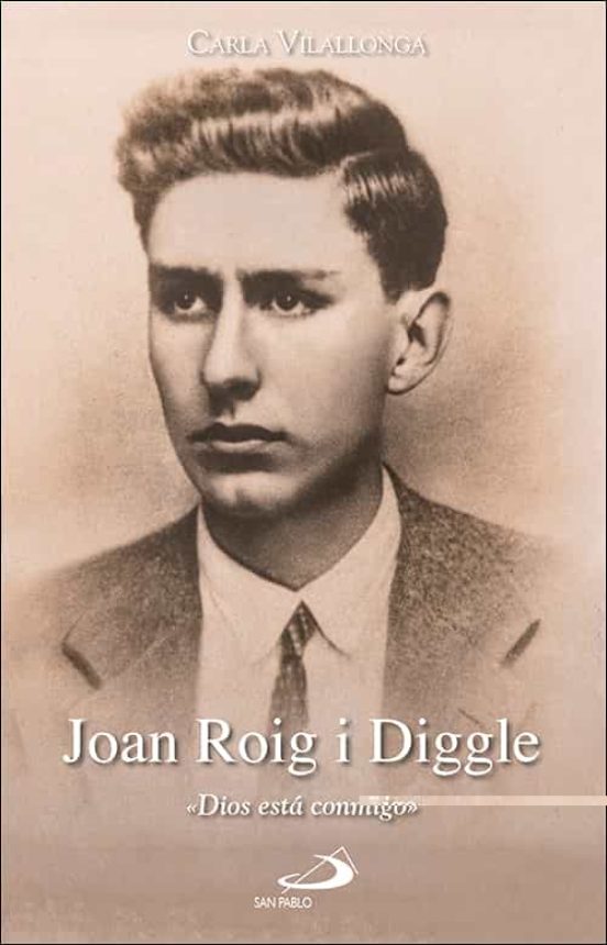 Joan Roig I Diggle «dios Está Conmigo»