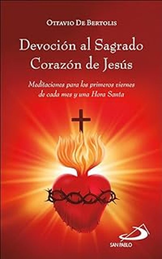 Devoción Al Sagrado Corazón De Jesús