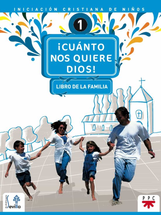 ¡cuanto Nos Quiere Dios! Nº 1: Libro De La Familia