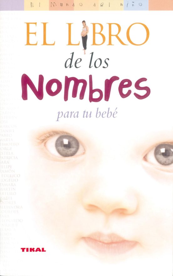 El Libro De Los Nombres Para Tu Bebé