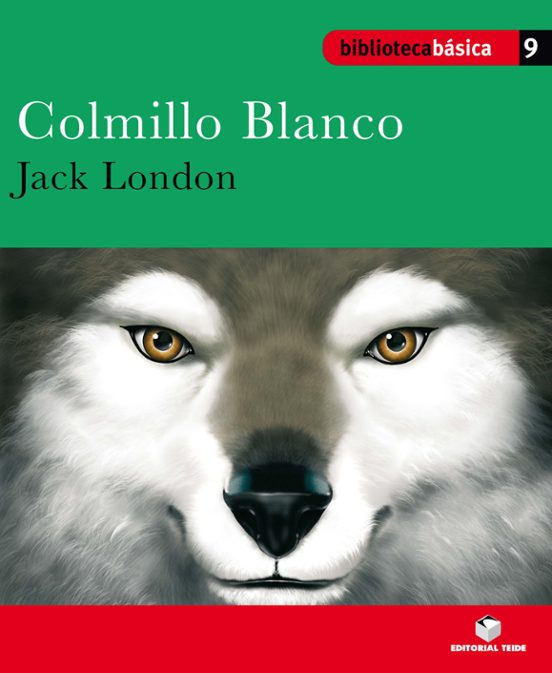 Colmillo Blanco. Biblioteca Basica 9