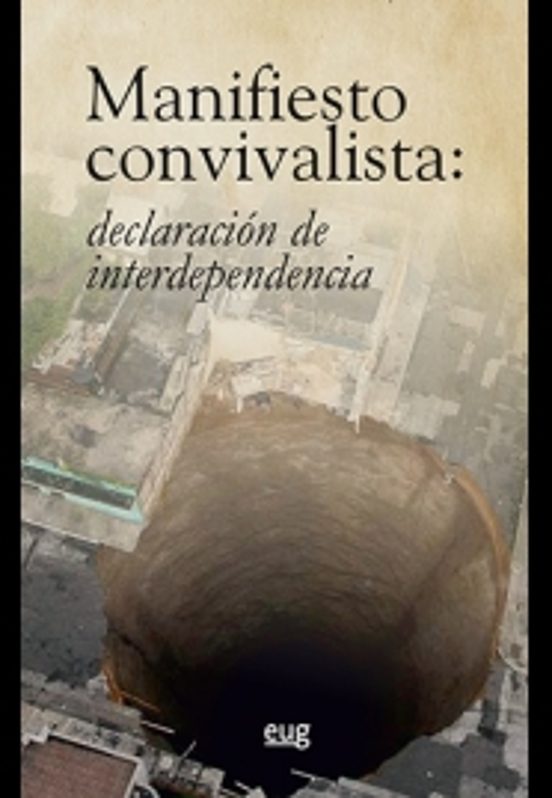 Manifiesto Convivalista: Declaracion De Interdependencia