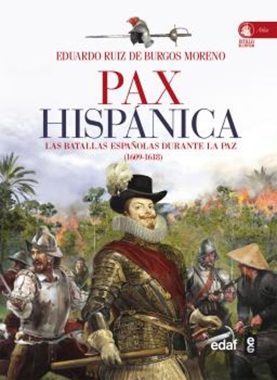 Pax Hispanica: Las Batallas Españolas Durante La Paz