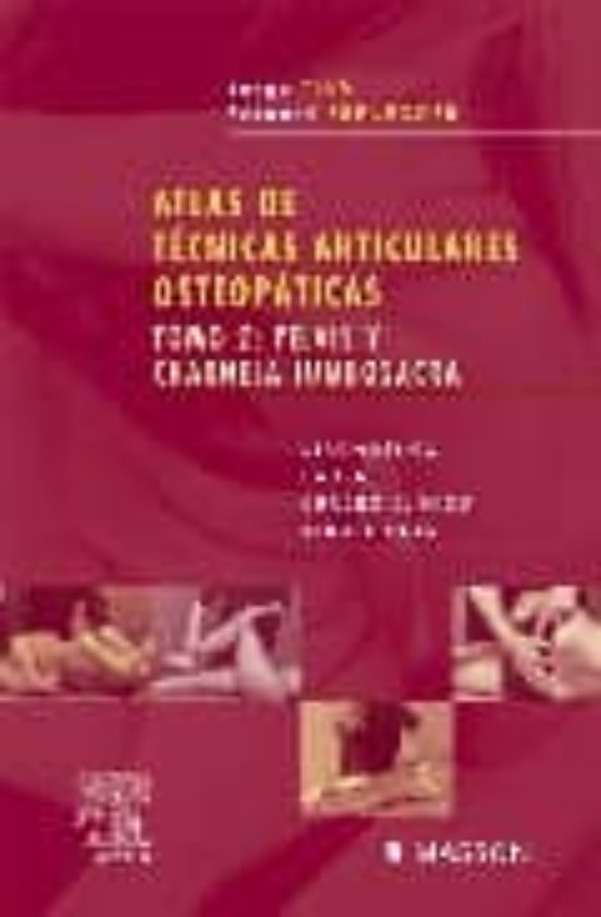 Atlas De Tecnicas Articulares Osteopaticas : Pelvis Y Charn Ela