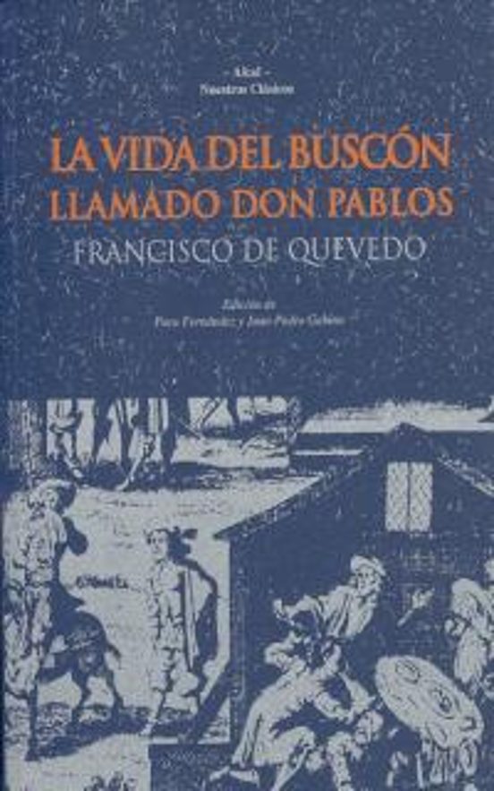 La Vida Del Buscón Llamado Don Pablos