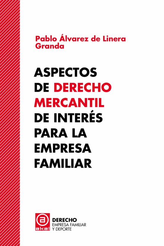 Aspectos De Derecho Mercantil De Interés Para La Empresa Familiar