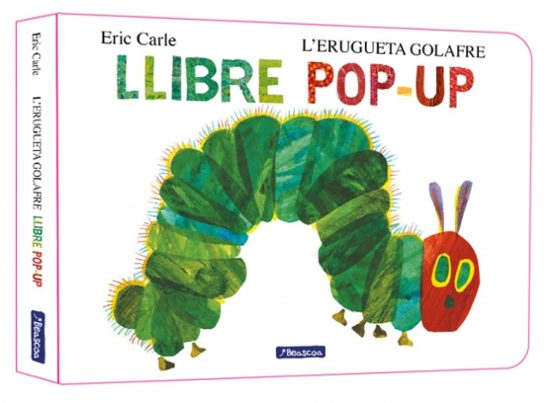 L'erugueta golafre. El llibre pop-up