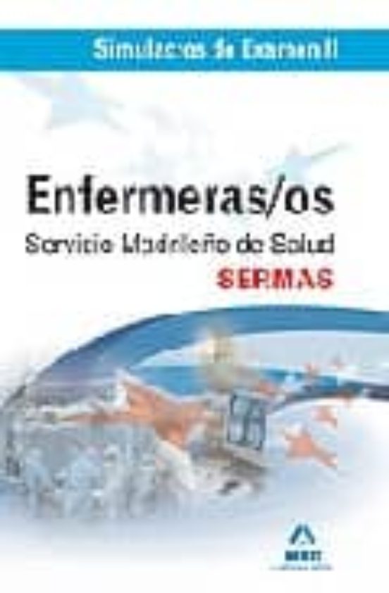 Enfermeros Del Servicio Madrileño De Salud . Simulacros De Examen Ii