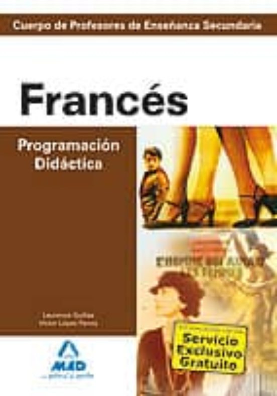 Cuerpo De Profesores De Enseñanza Secundaria. Francés. Programación Didáctica