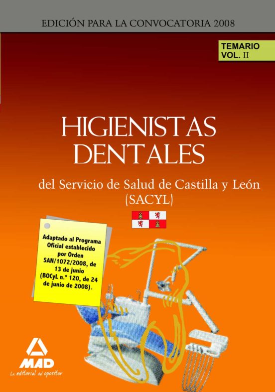 Higienistas Dentales Del Servicio De Salud De Castilla Y León . Temario Volumen Ii