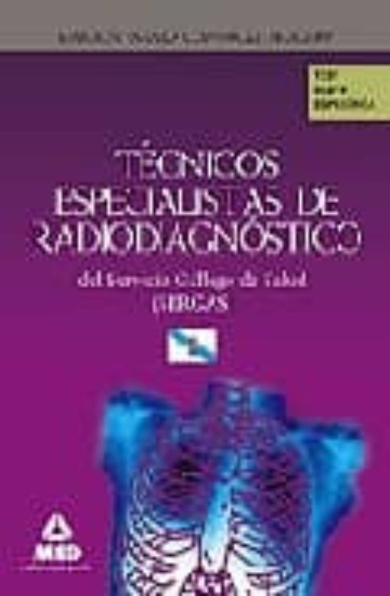 Técnicos Especialistas De Radiodiagnóstico Del Servicio Gallego De Salud . Test Parte Específica