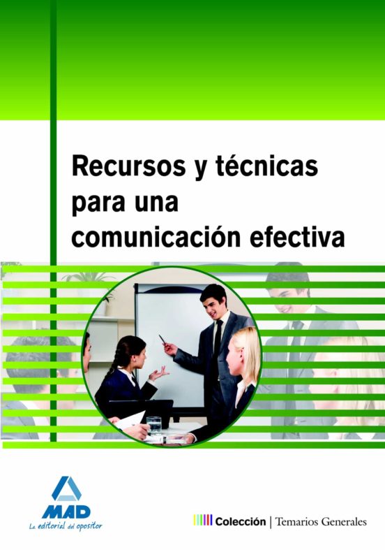 Recursos Y Técnicas Para Una Comunicación Efectiva
