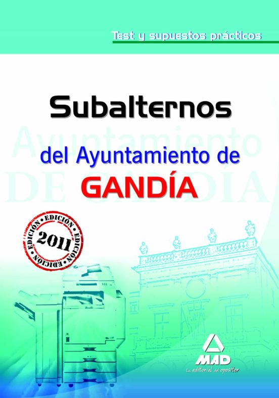 Subalternos Del Ayuntamiento De Gandía. Test Y Supuestos Prácticos