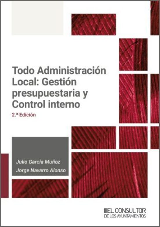 Todo Administración Local: Gestión Presupuestaria Y Control Interno