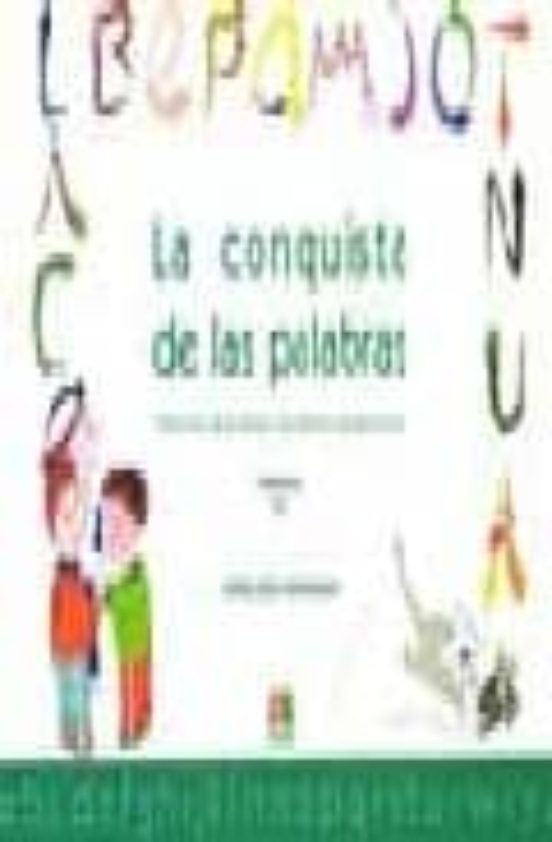 La Conquista De Las Palabras : Tratamiento De La Dis Lexi
