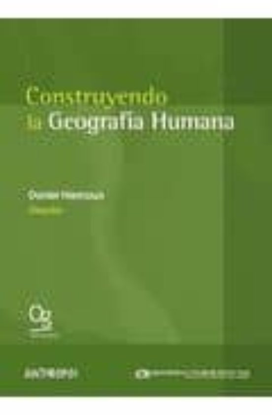 Construyendo La Geografia Humana: El Estado De La Cuestion Desde Mexic