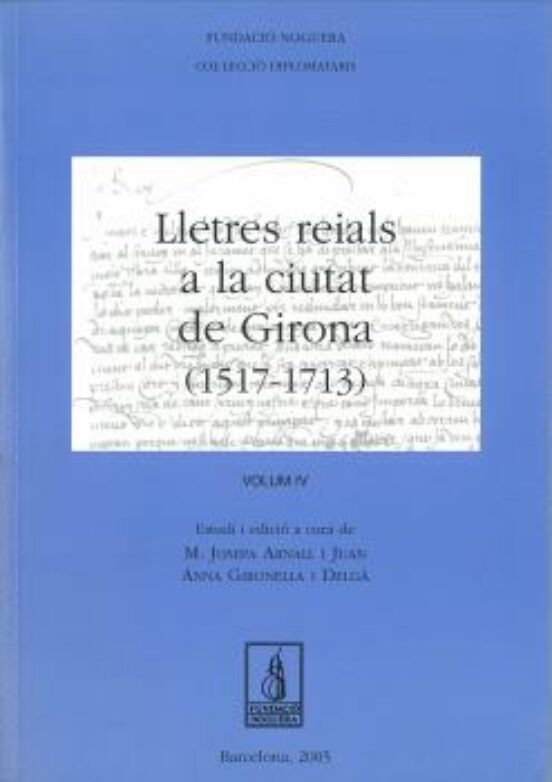 Lletres Reials A La Ciutat De Girona