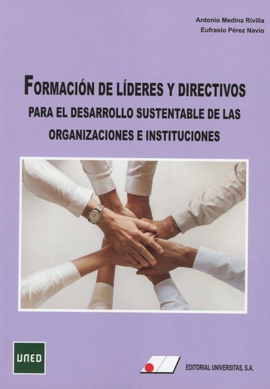 Formación de líderes y directivos para el desarrollo sustentable de las organizaciones e instituciones