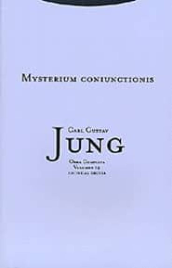 Obra Completa 14: Mysterium Coniunctionis; Investigacion Sobre La Sepa