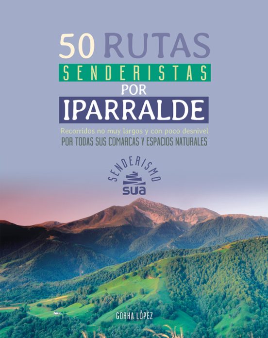 50 Rutas Senderistas Por Iparralde