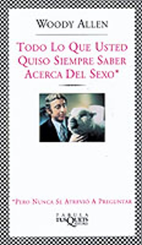 Todo Lo Que Usted Quiso Siempre Saber Acerca Del Sexo Pero Nunca Se At