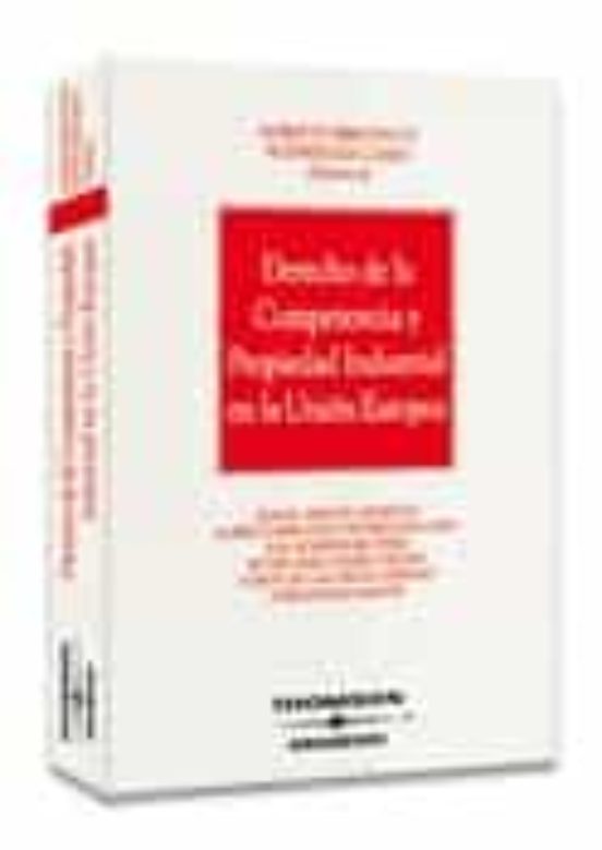 Derecho De La Competencia Y Propiedad Industrial En La Unión Europea