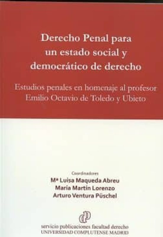 Derecho Penal Para Un Estado Social Y Democrático De Derecho