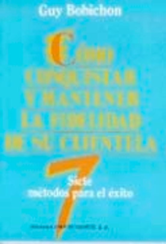 Como Conquistar Y Mantener La Fidelidad De Su Clientela