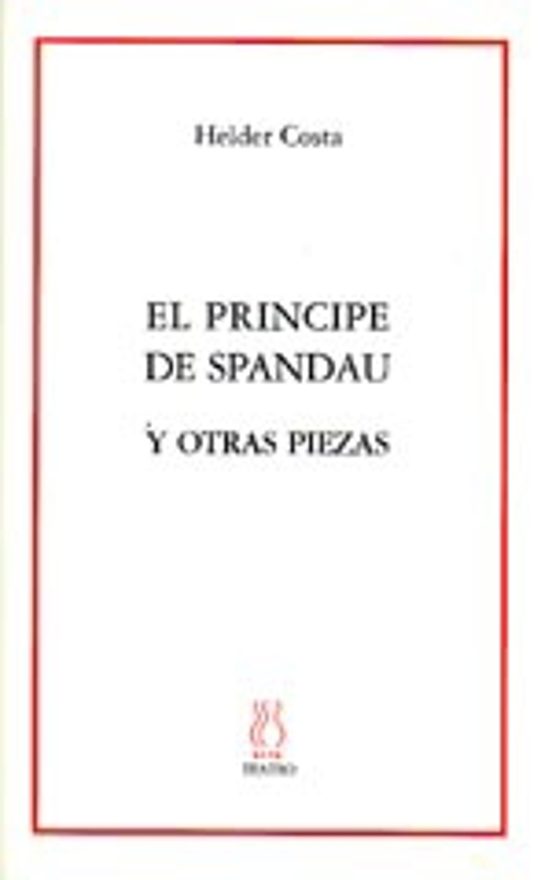 El Principe De Spandau Y Otras Piezas