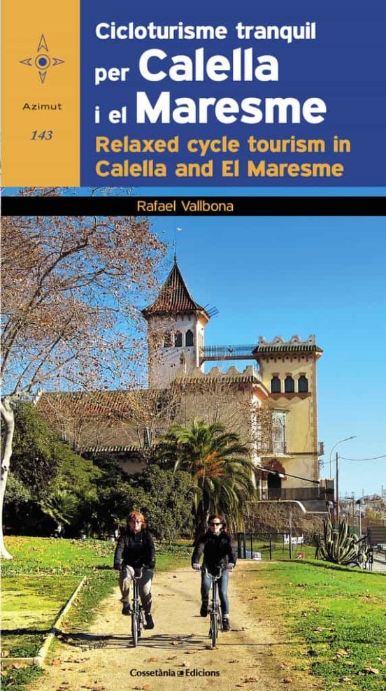 Cicloturis Tranquil Per Calella I El Maresme. Ed. Bilingue Catalá -ang