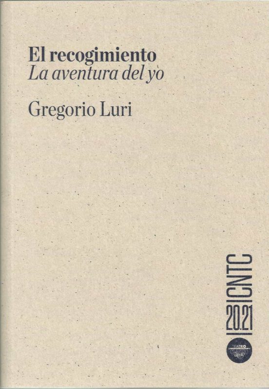 El Recogimiento. La Aventura Del Yo