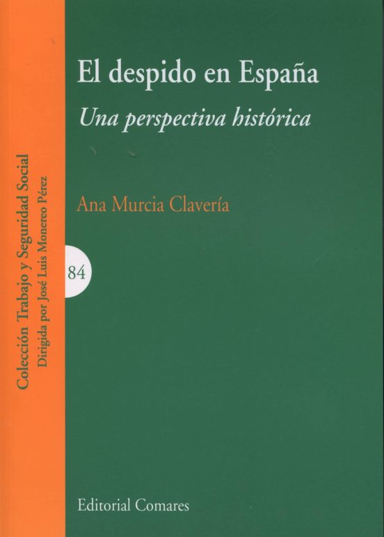El Despido En España: Una Perspectiva Historica