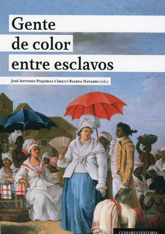 Gente De Color Entre Esclavos:calidades Raciales Esclavitud Y Ciudadan