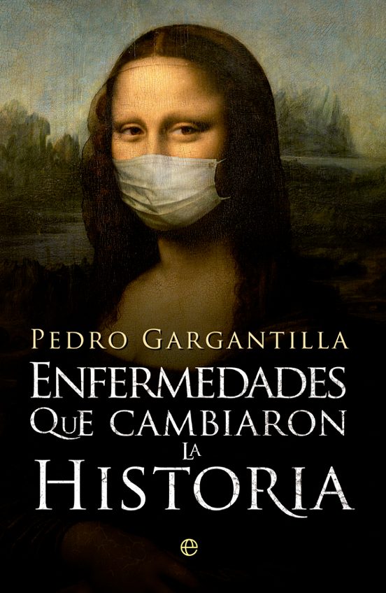 Enfermedades Que Cambiaron La Historia