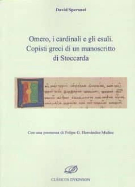 Omero I Cardinali E Gli Esuli. Copisti Greci Di Un Manoscrito Di Stocc