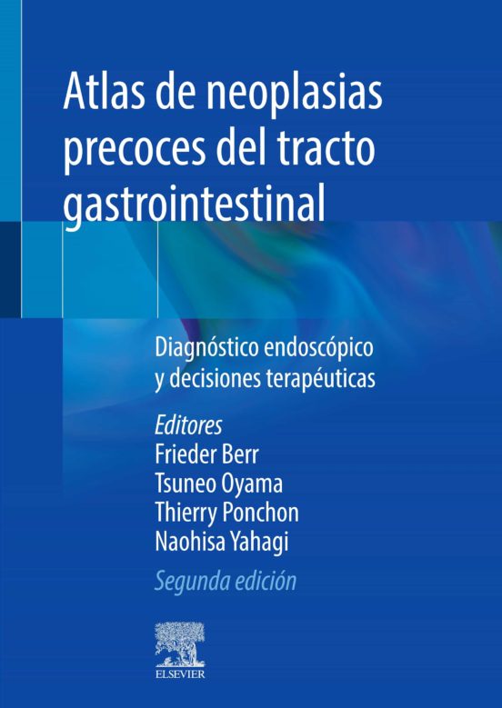 Atlas De Neoplasias Precoces Del Tracto Gastrointestinal