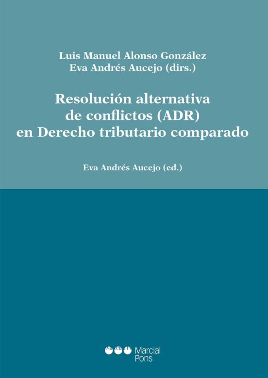 Resolución Alternativa De Conflictos En Derecho Tributario Comparado