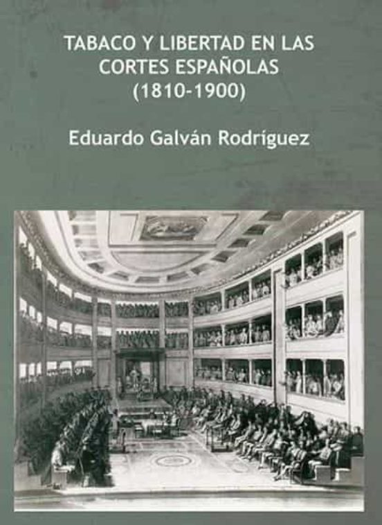 Tabaco Y Libertad En Las Cortes Españolas
