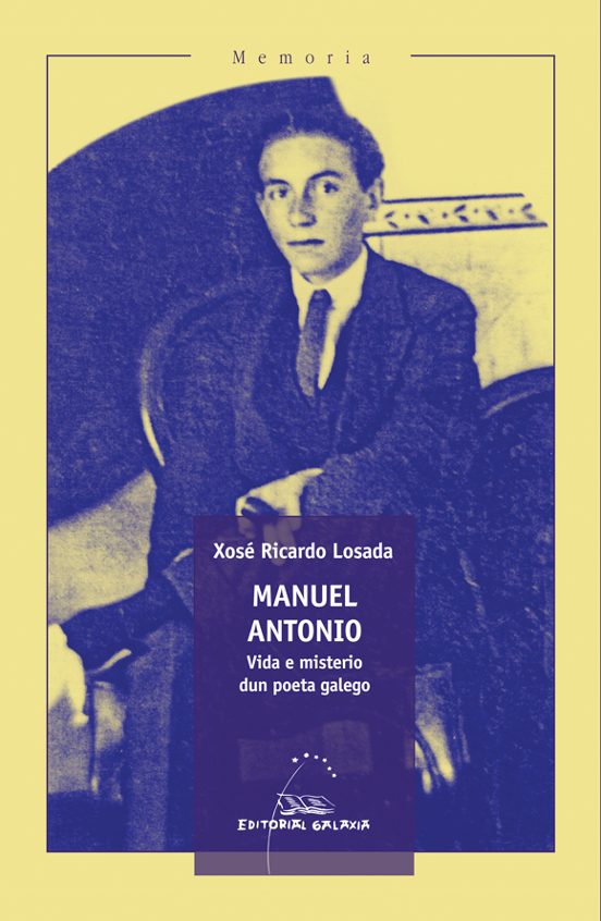 Manuel antonio. Vida e misterio dun poeta galego