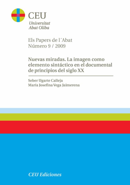 Nuevas Miradas. La Imagen Como Elemento Sintáctico En El Documental De Principios Del Siglo XX