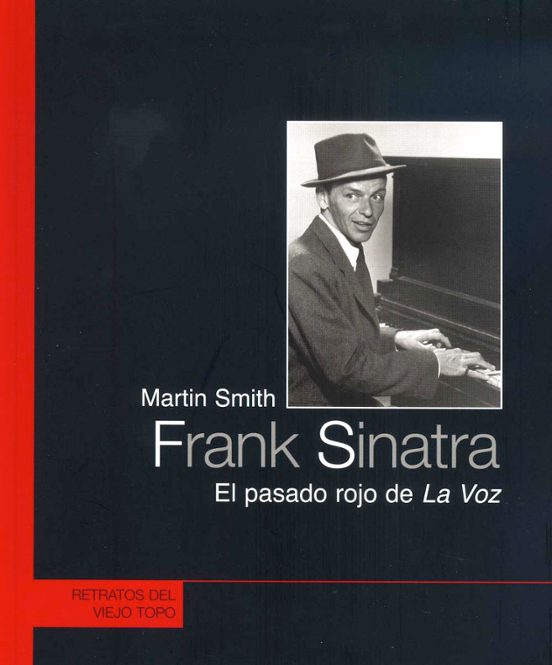 Frank Sinatra: El Pasado Rojo De La Voz