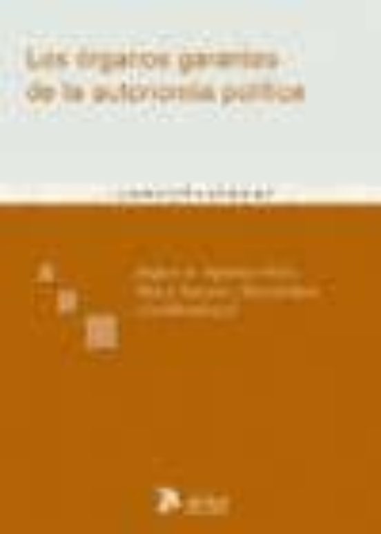 Organos Garantes De La Autonomia Politica Defensa Institucional Y Prot