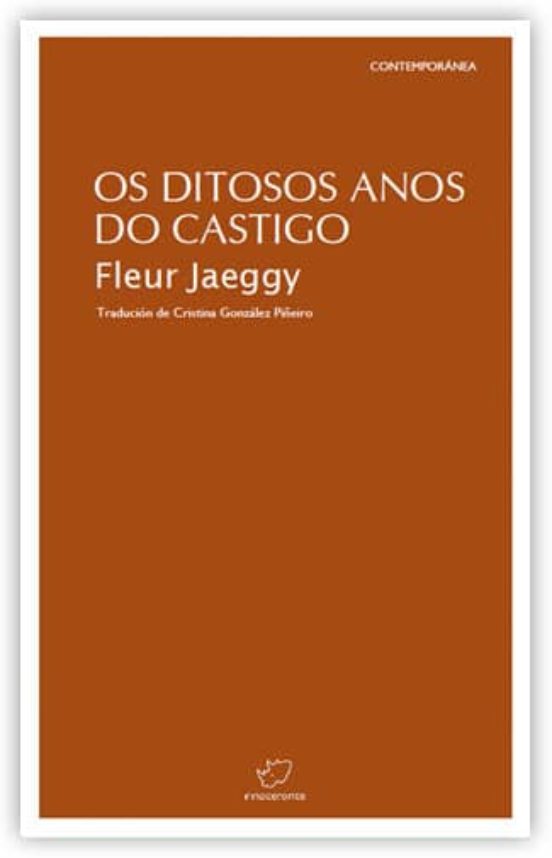 Os Ditosos Anos Do Castigo