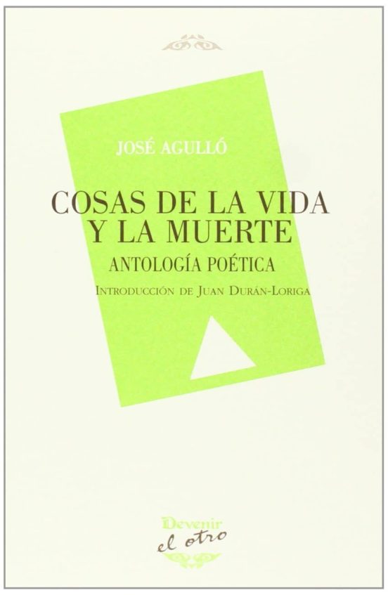 Cosas De La Vida Y La Muerte: Antologia Poetica