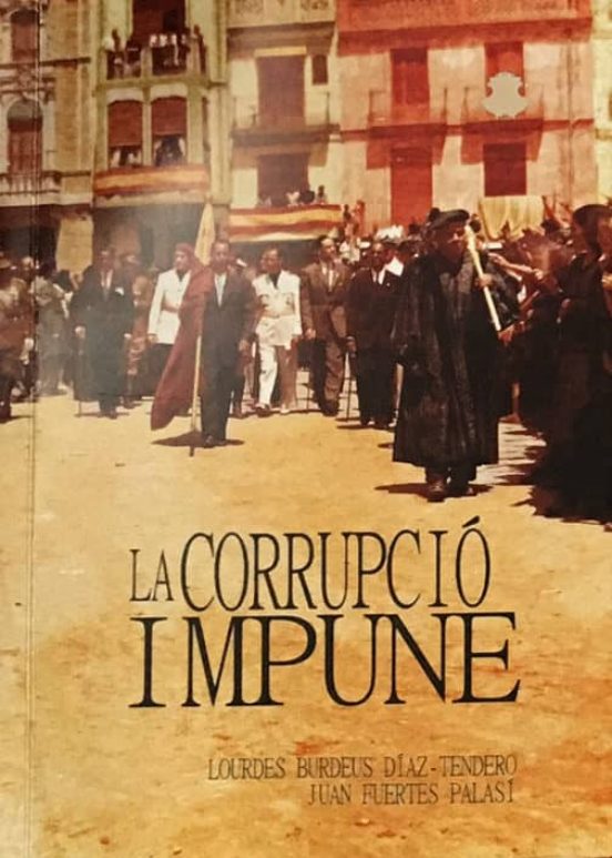 La Corrupcio Impune: Els Claveguerams Del Sistema El 1940