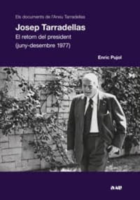 Josep Tarradellas: El Retorn Del President