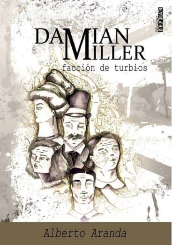 Damian Miller: Faccion De Turbios