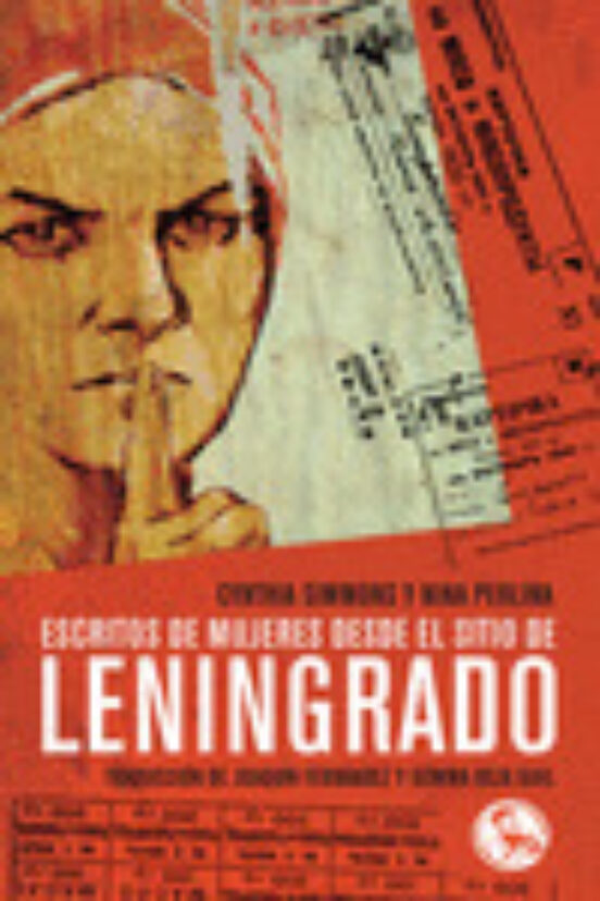 Escritos De Mujeres Desde El Sitio De Leningrado