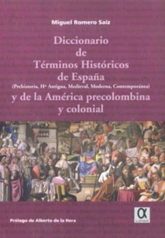 Diccionario De Terminos Historicos De España Y De La America Prec Olom