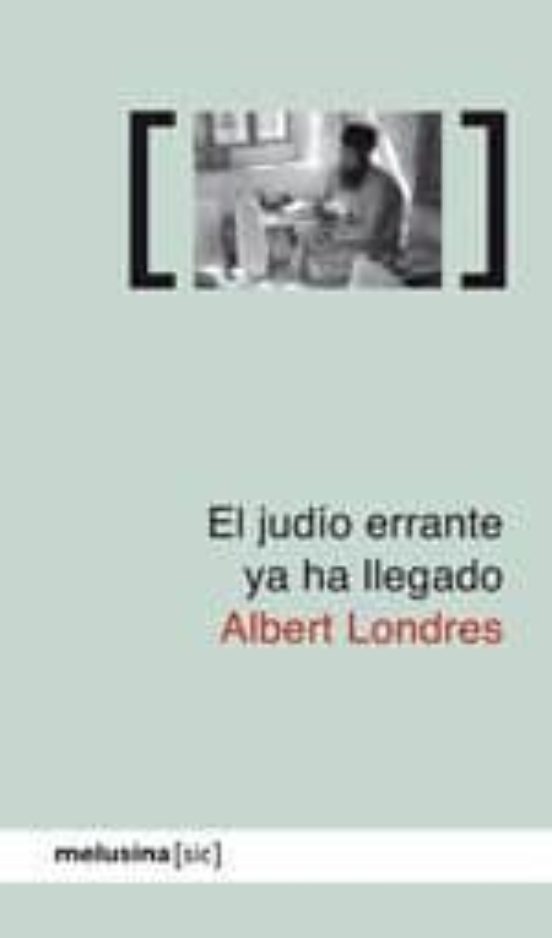 El Judío Errante Ya Ha Llegado